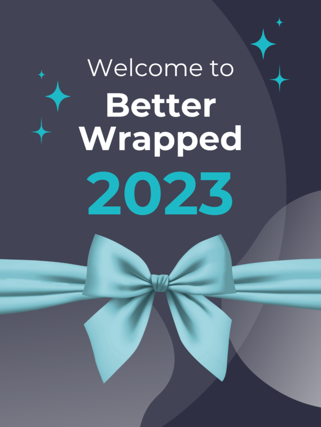 Better Wrapped 2023